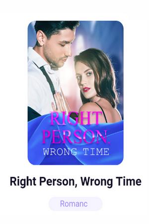 Right Person, Wrong Time